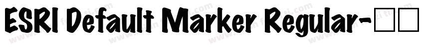 ESRI Default Marker Regular字体转换